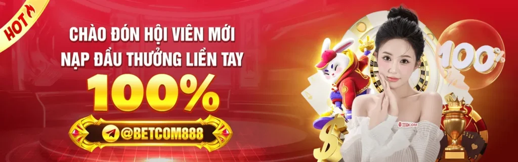BETCOM CHÀO ĐÓN THÀNH VIÊN MỚI